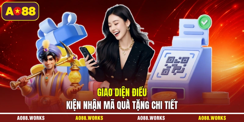 Giao diện điều kiện nhận mã quà tặng chi tiết