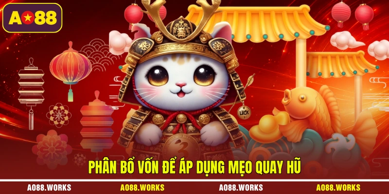 Phân bổ vốn để áp dụng mẹo quay hũ